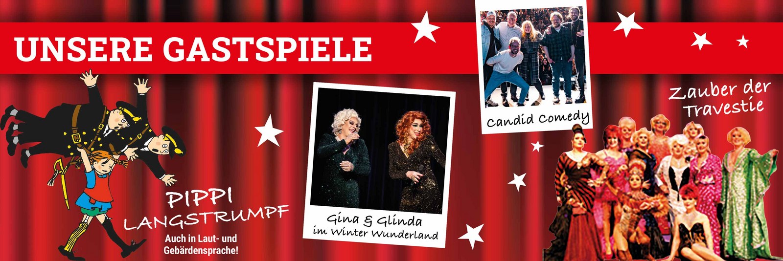 Unsere aktuellen Gastspiele Unsere aktuellen Gastspiele